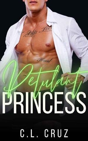 Petulant Princess by C.L. Cruz