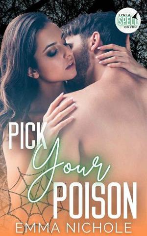 Pick Your Poison by Emma Nichole