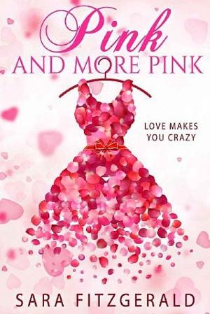 Pink and More Pink by Sara Fitzgerald