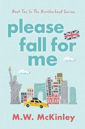 Please Fall for Me by M.W. McKinley