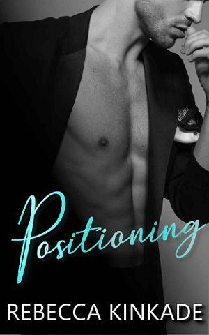 Positioning by Rebecca Kinkade