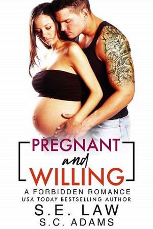 Pregnant and Willing by S.E. Law