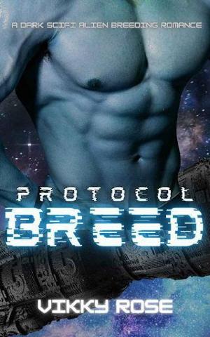 Protocol Breed by Vikky Rose