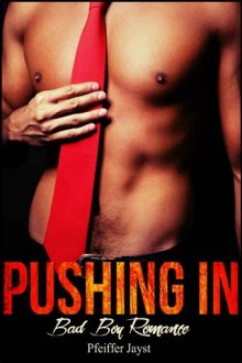 Pushing In by Pfeiffer Jayst