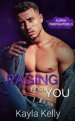 Raging for You by Kayla Kelly