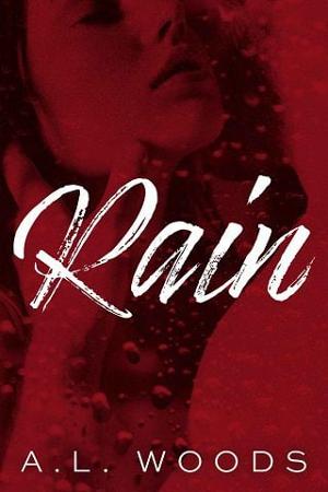 Rain by A.L. Woods