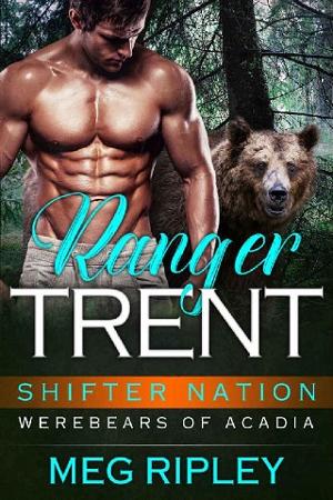 Ranger Trent by Meg Ripley