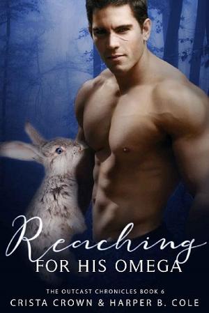 Reaching For His Omega by Harper B. Cole