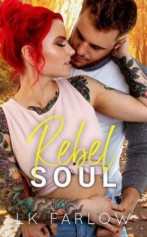 Rebel Soul by LK Farlow