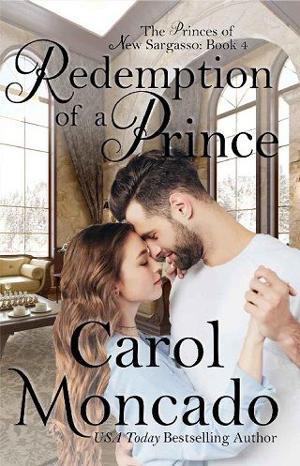 Redemption of a Prince by Carol Moncado