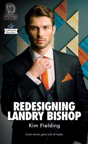 Redesigning Landry Bishop by Kim Fielding