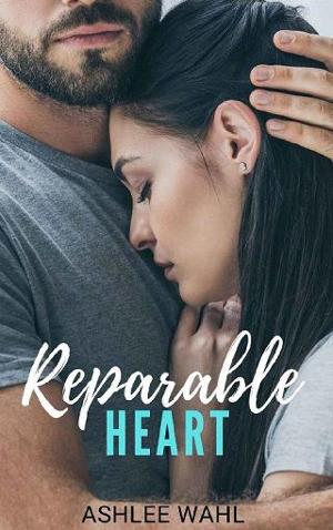 Reparable Heart by Ashlee Wahl