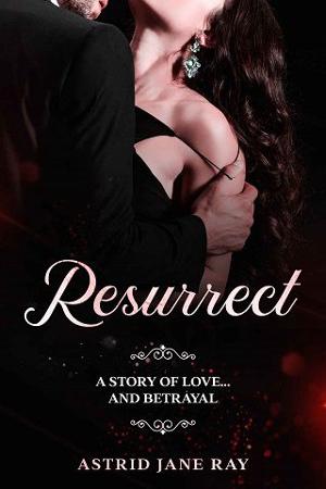 Resurrect by Astrid Jane Ray