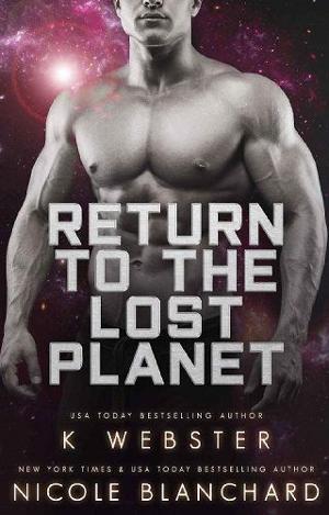 Return to the Lost Planet by K. Webster