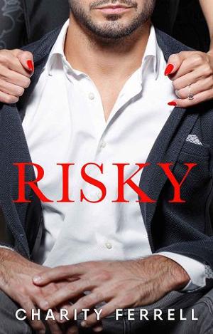 Risky by Charity Ferrell