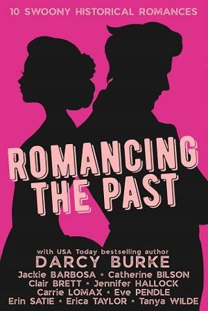 Romancing the Past by Darcy Burke