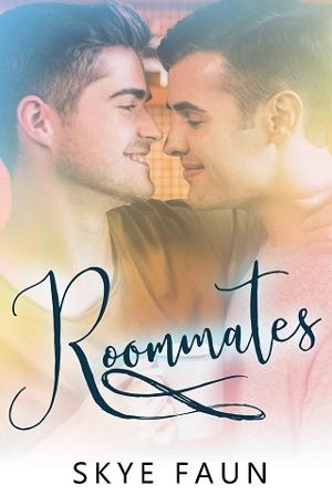 Roommates by Skye Faun