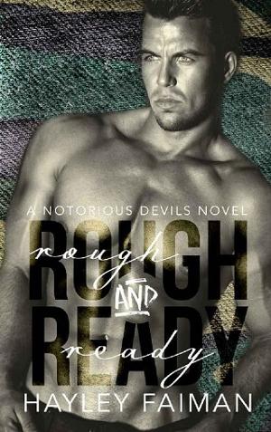 Rough & Ready by Hayley Faiman