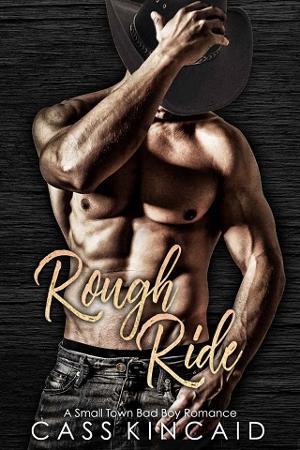 Rough Ride by Cass Kincaid