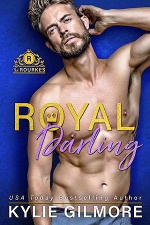 Royal Darling by Kylie Gilmore