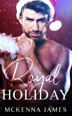 Royal Holiday by Mckenna James