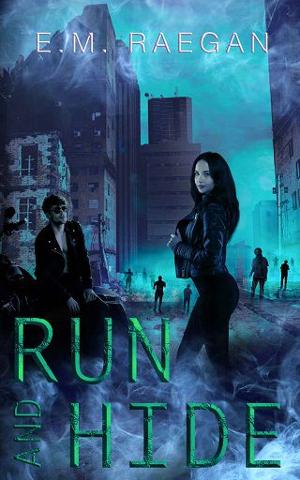 Run and Hide by E.M. Raegan