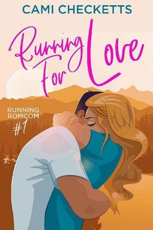 Running for Love by Cami Checketts