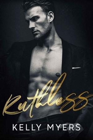 Ruthless by Kelly Myers