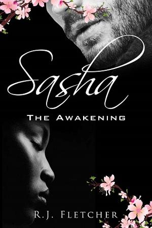 Sasha: The Awakening by R.J. Fletcher