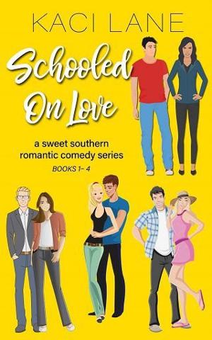 Schooled on Love: Complete Series by Kaci Lane