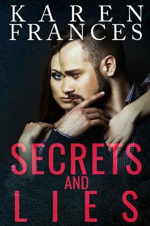 Secrets and Lies by Karen Frances