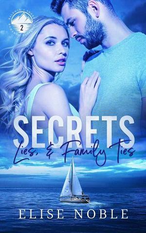 Secrets, Lies, and Family Ties by Elise Noble