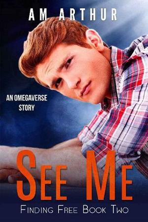 See Me by A.M. Arthur