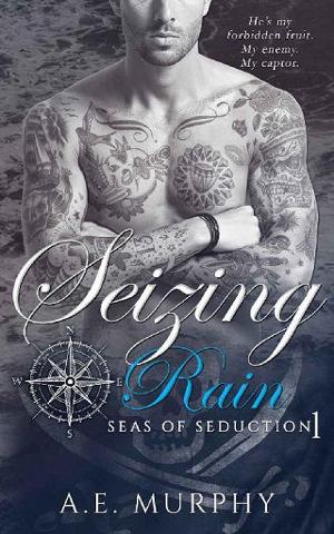 Seizing Rain by A. E. Murphy