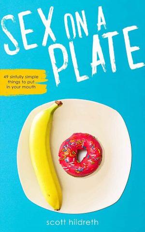 Sex On A Plate by Scott Hildreth