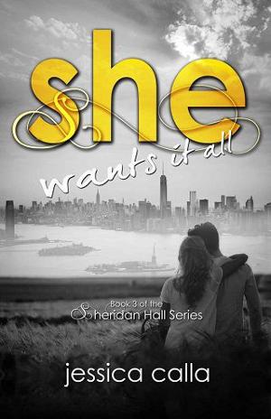 She Wants It All by Jessica Calla