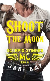 Shoot The Moon by Jani Kay