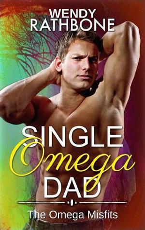 Single Omega Dad by Wendy Rathbone