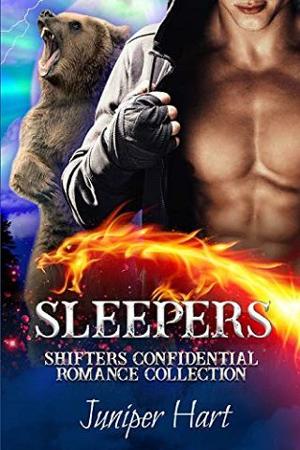 Sleepers: Shifters Confidential Collection by Juniper Hart