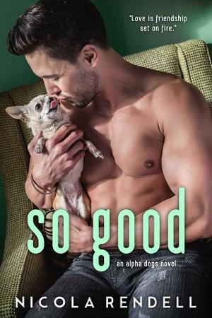 So Good by Nicola Rendell