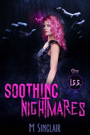 Soothing Nightmares by M. Sinclair