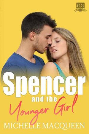 Spencer and the Younger Girl by Michelle MacQueen