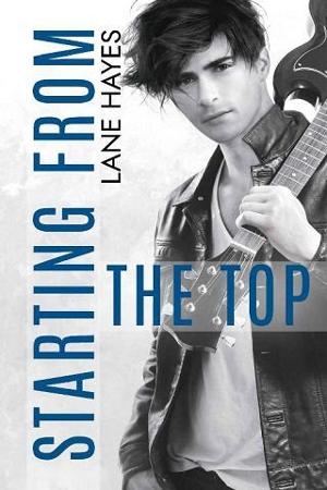 Starting from the Top by Lane Hayes