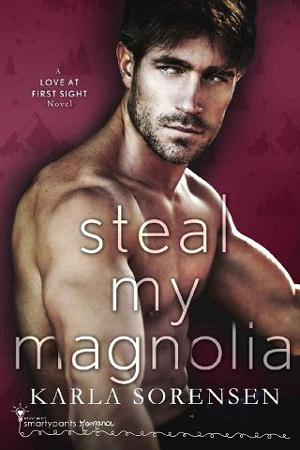 Steal My Magnolia by Karla Sorensen