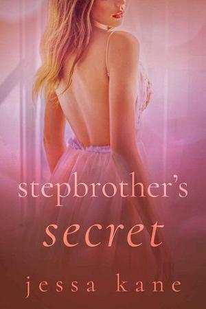 Stepbrother’s Secret by Jessa Kane