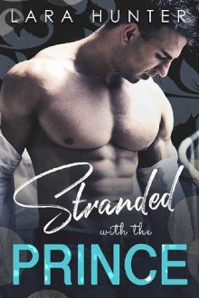 Stranded With the Prince by Lara Hunter