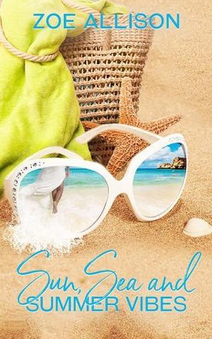 Sun, Sea and Summer Vibes by Zoe Allison