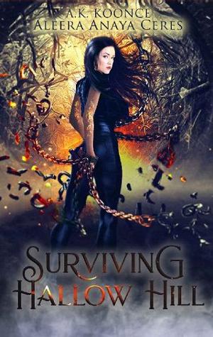 Surviving Hallow Hill by A.K. Koonce