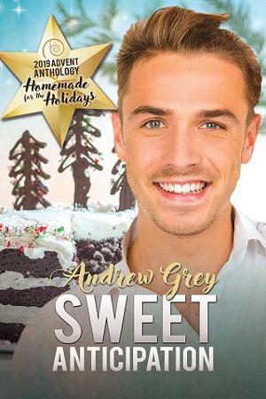 Sweet Anticipation by Andrew Grey