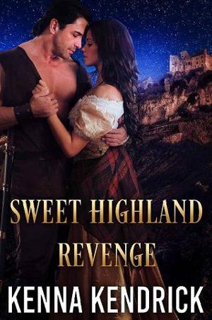 Sweet Highland Revenge by Kenna Kendrick